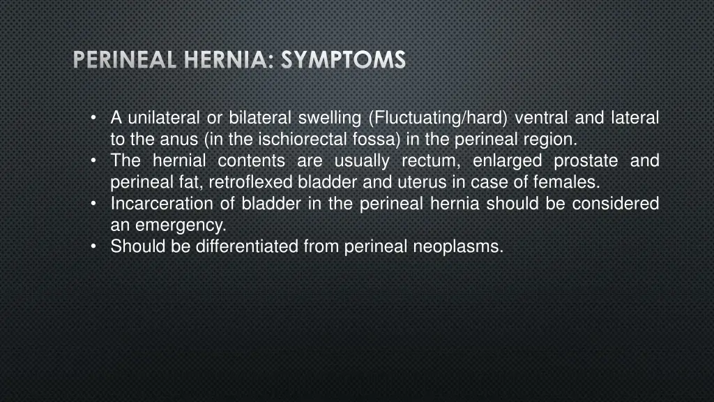 perineal hernia symptoms