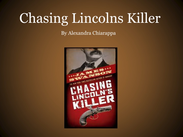 chasing lincolns killer