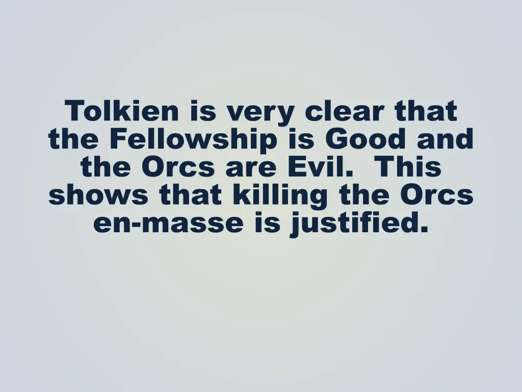 tolkien is very clear that the fellowship is good