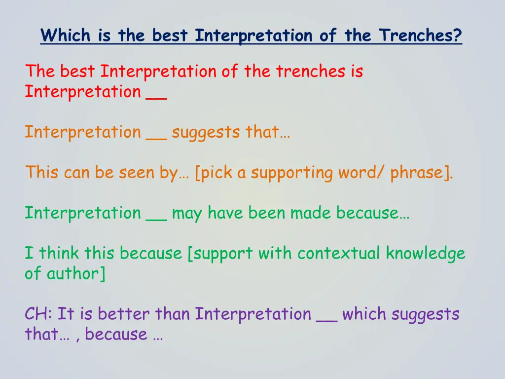 which is the best interpretation of the trenches