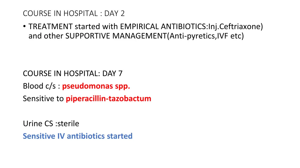 course in hospital day 2 treatment started with