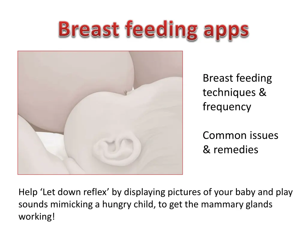 breast feeding techniques frequency common issues