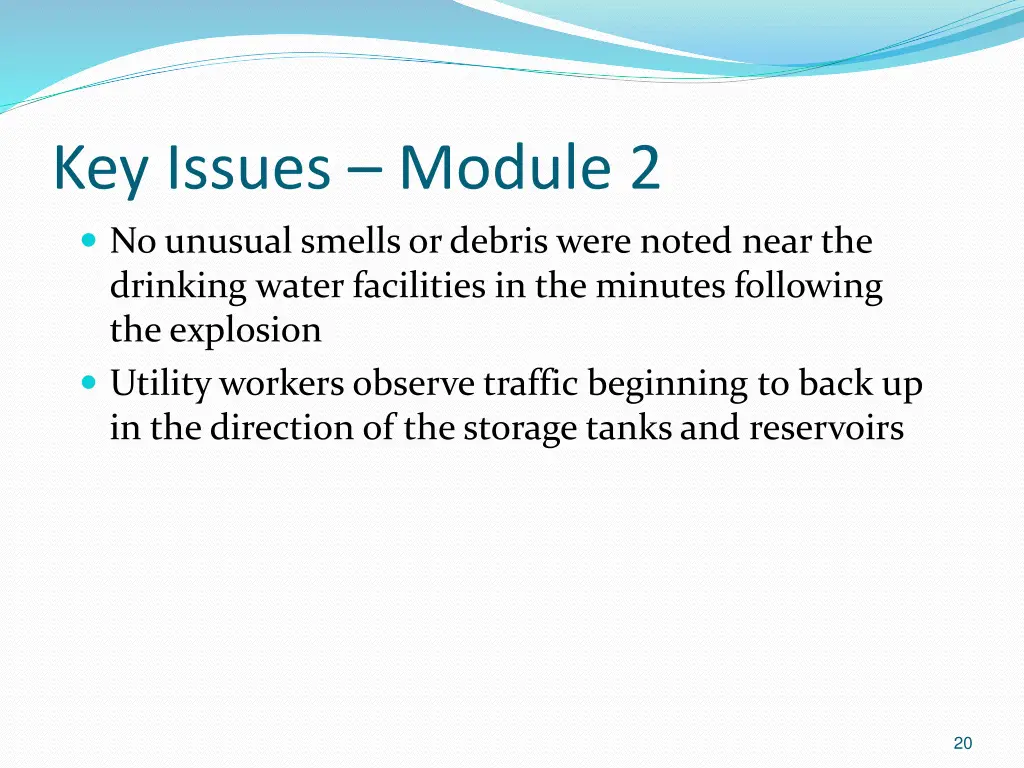 key issues module 2 no unusual smells or debris