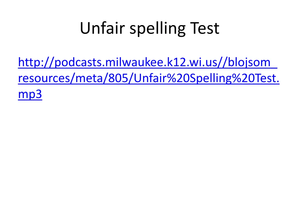 unfair spelling test