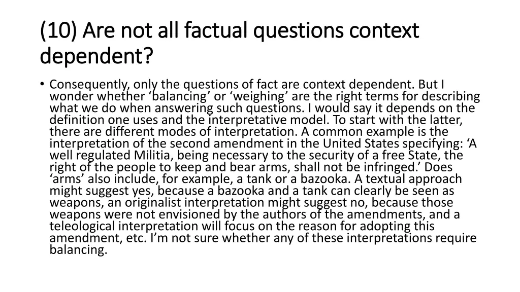 10 are not all factual questions context