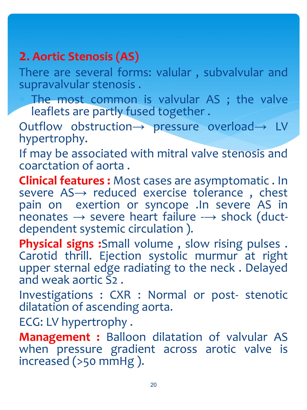 2 aortic stenosis as there are several forms