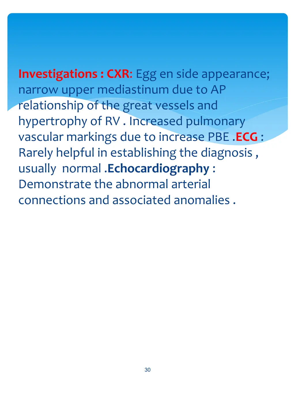 investigations cxr egg en side appearance narrow