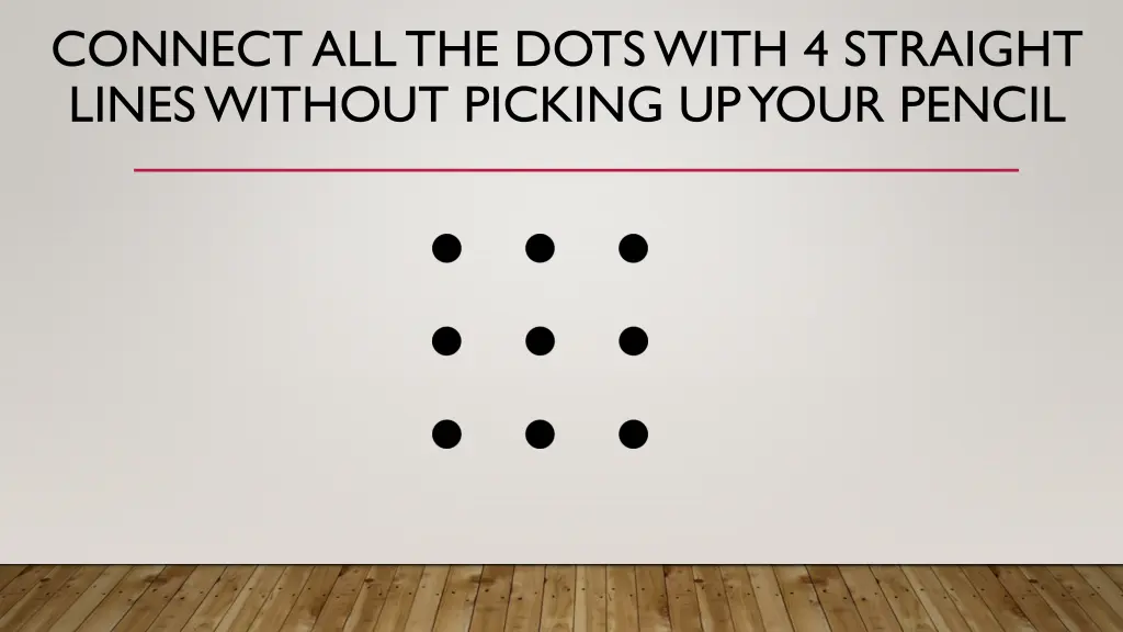 connect all the dots with 4 straight lines