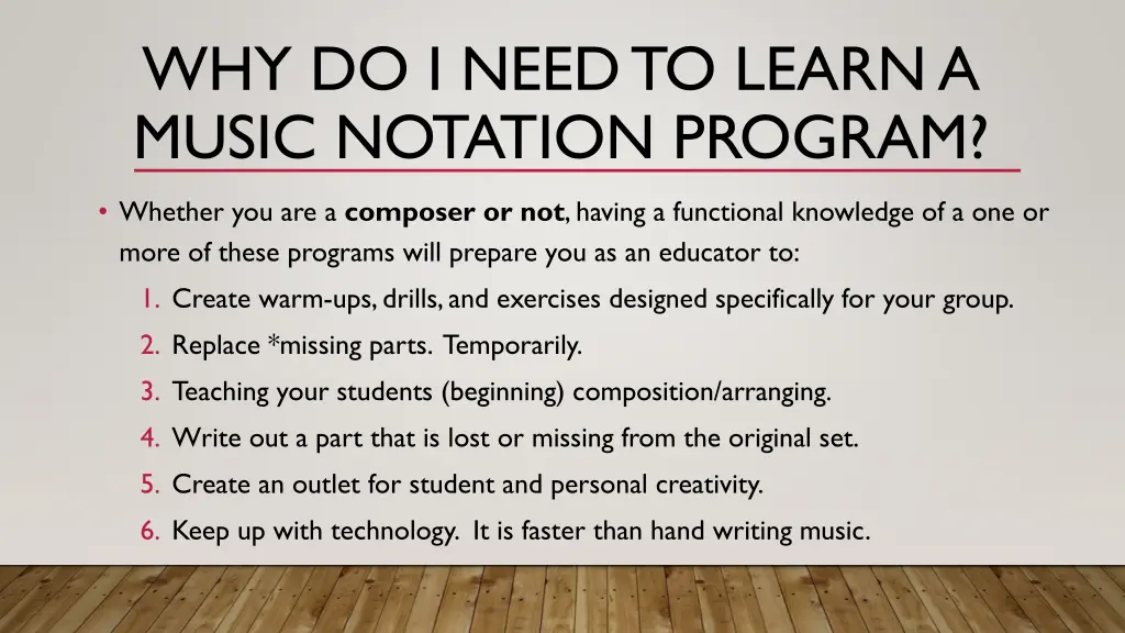 why do i need to learn a music notation program