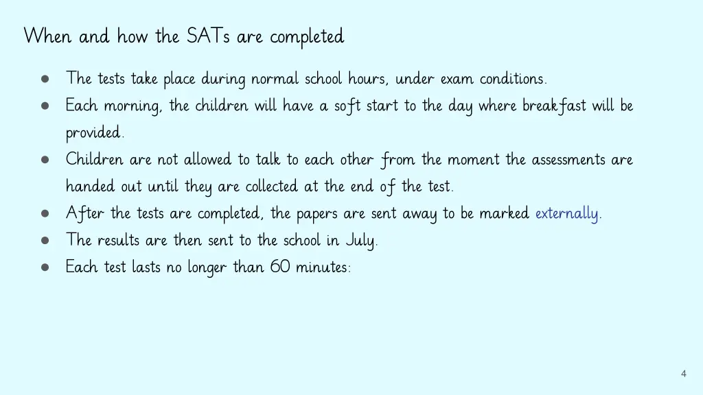 when and how the sats are completed