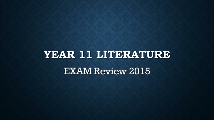 year 11 literature exam review 2015