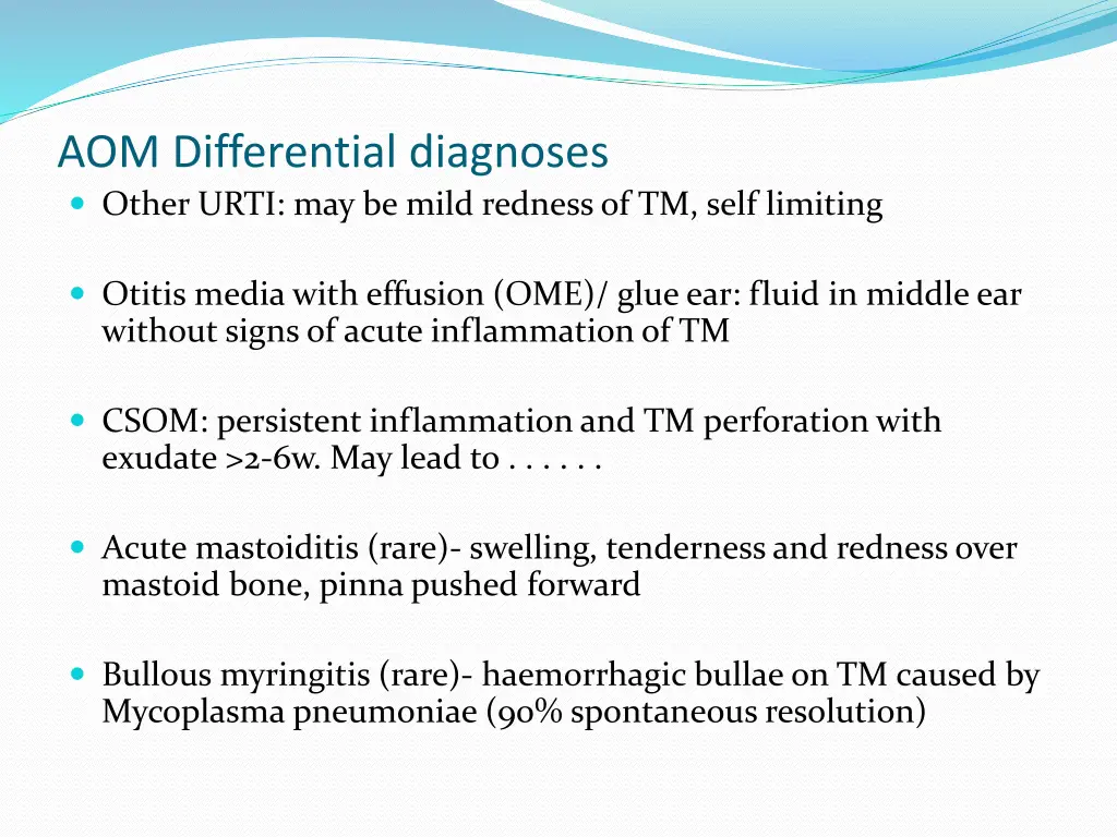 aom differential diagnoses other urti may be mild