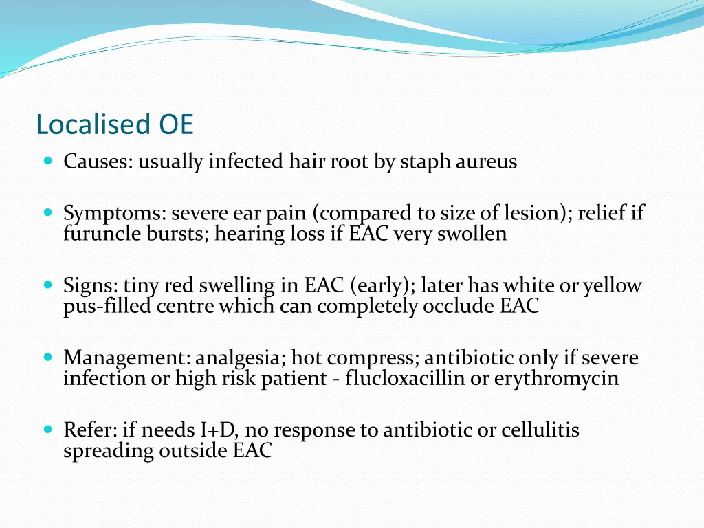 localised oe causes usually infected hair root