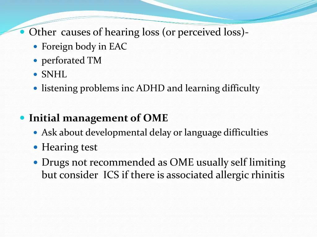 other causes of hearing loss or perceived loss