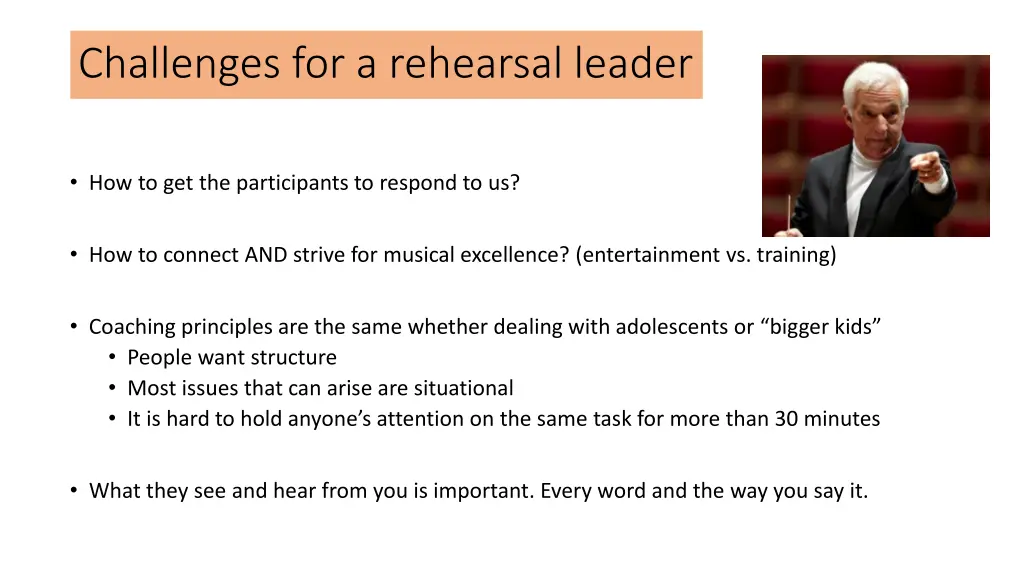 challenges for a rehearsal leader