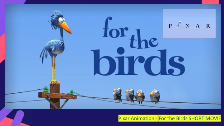 pixar animation for the birds short movie