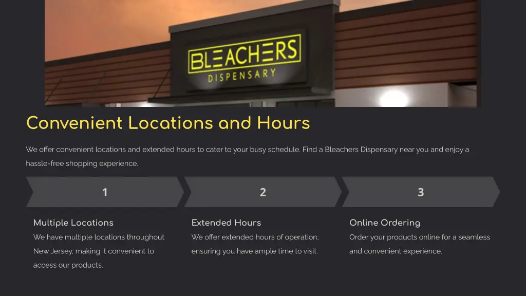 convenient locations and hours