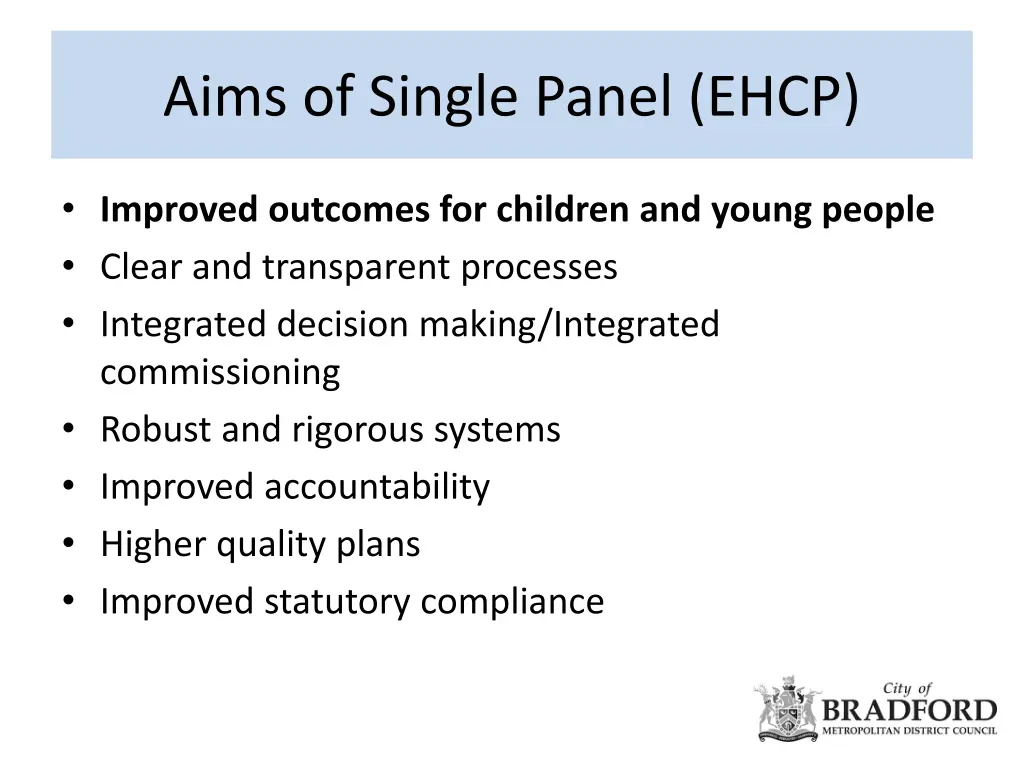 aims of single panel ehcp