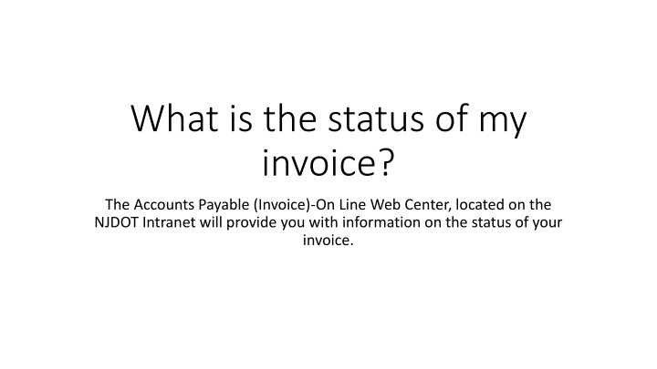 what is the status of my invoice