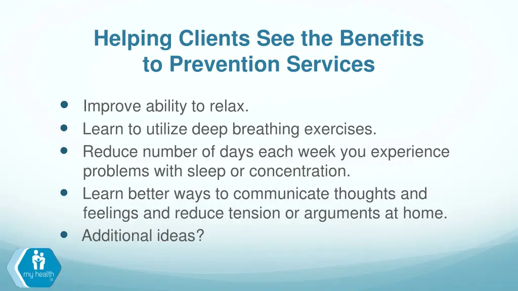 helping clients see the benefits to prevention