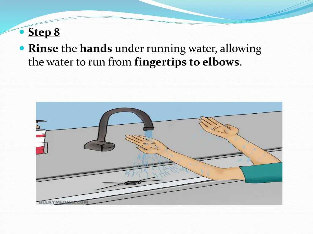 step 8 rinse the hands under running water