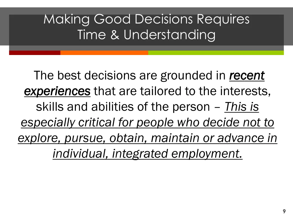 making good decisions requires time understanding