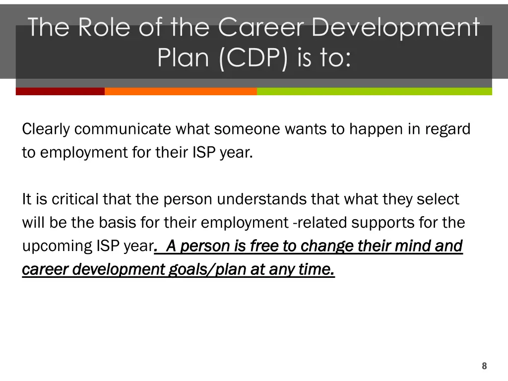 the role of the career development plan cdp is to