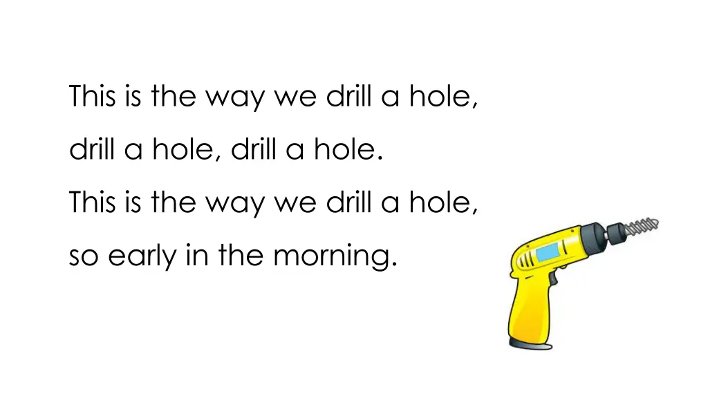 this is the way we drill a hole