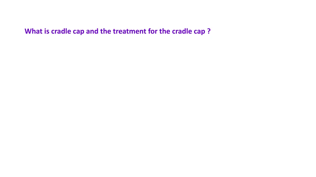 what is cradle cap and the treatment