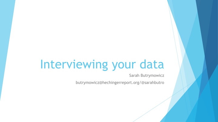 interviewing your data