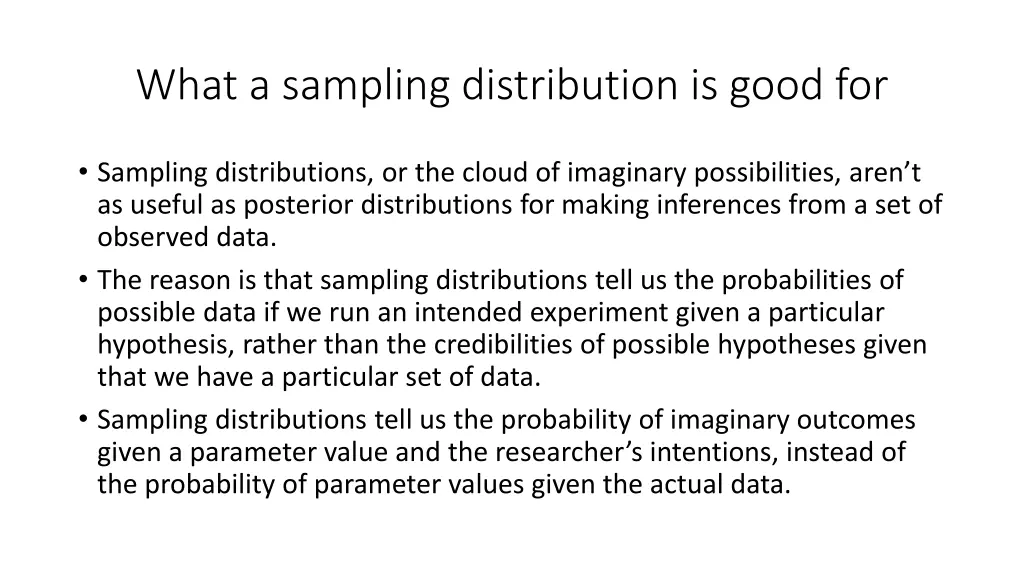 what a sampling distribution is good for