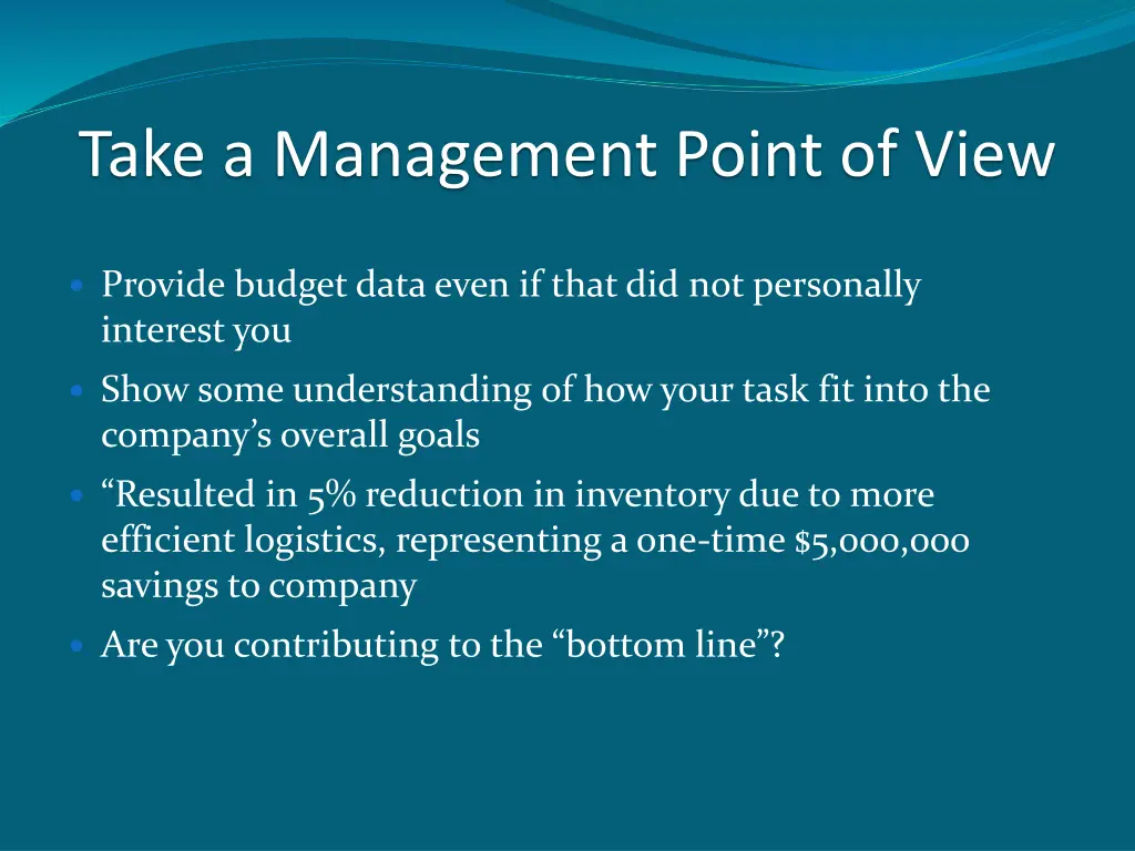 take a management point of view