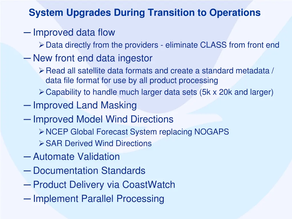 system upgrades during transition to operations