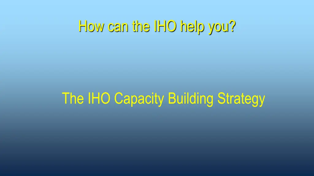 how can the iho help you