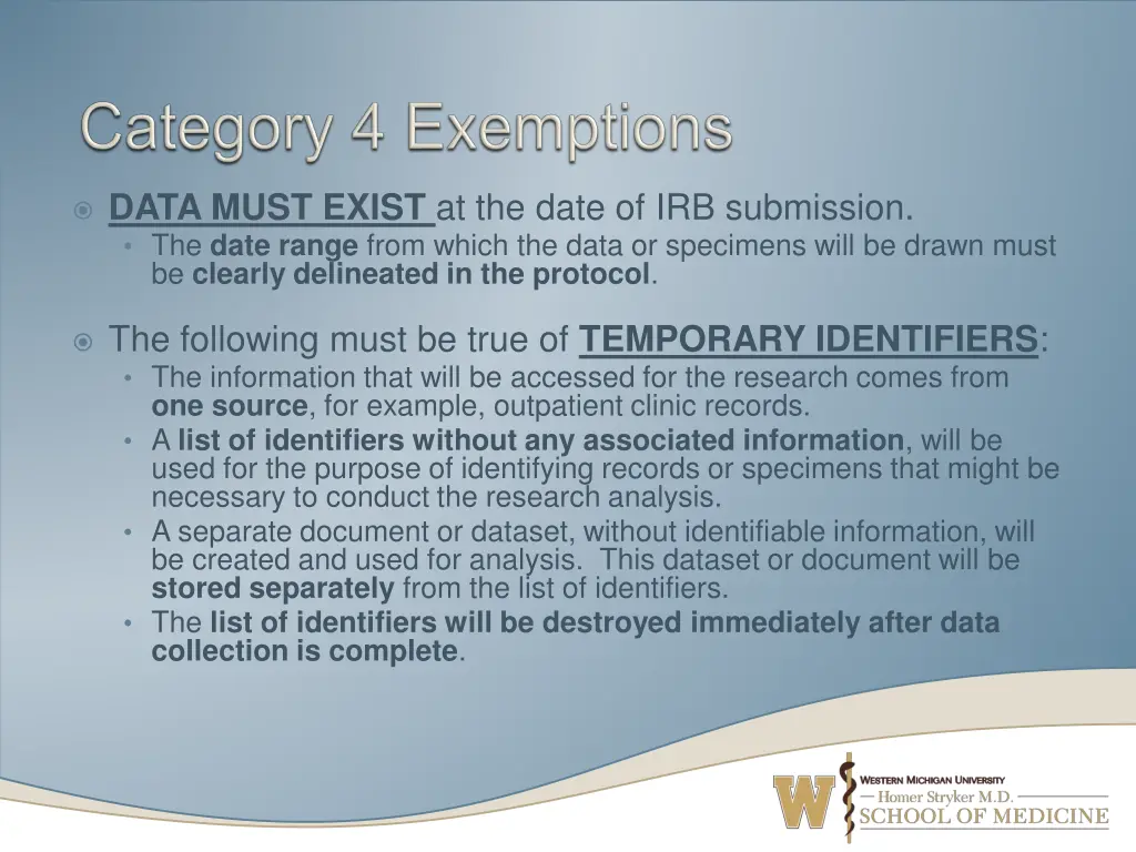 data must exist at the date of irb submission