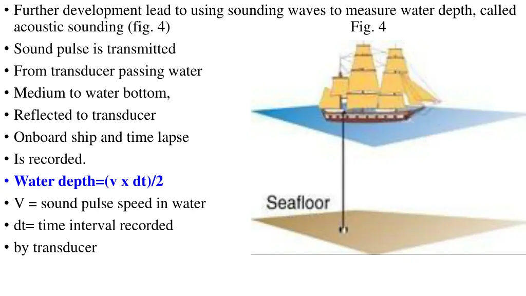 further development lead to using sounding waves