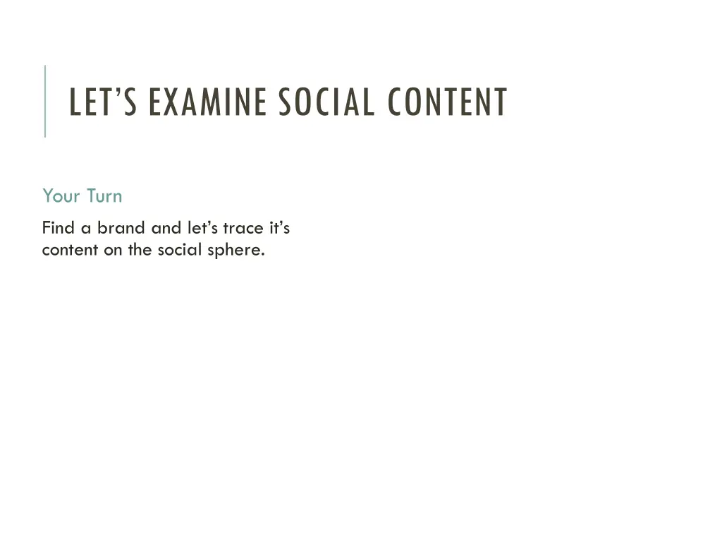 let s examine social content