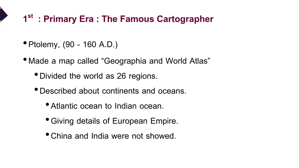 1 st primary era the famous cartographer 2