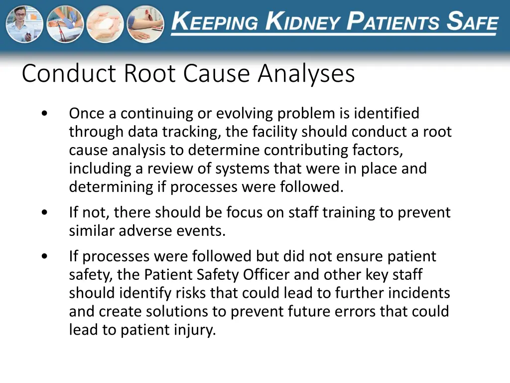 conduct root cause analyses