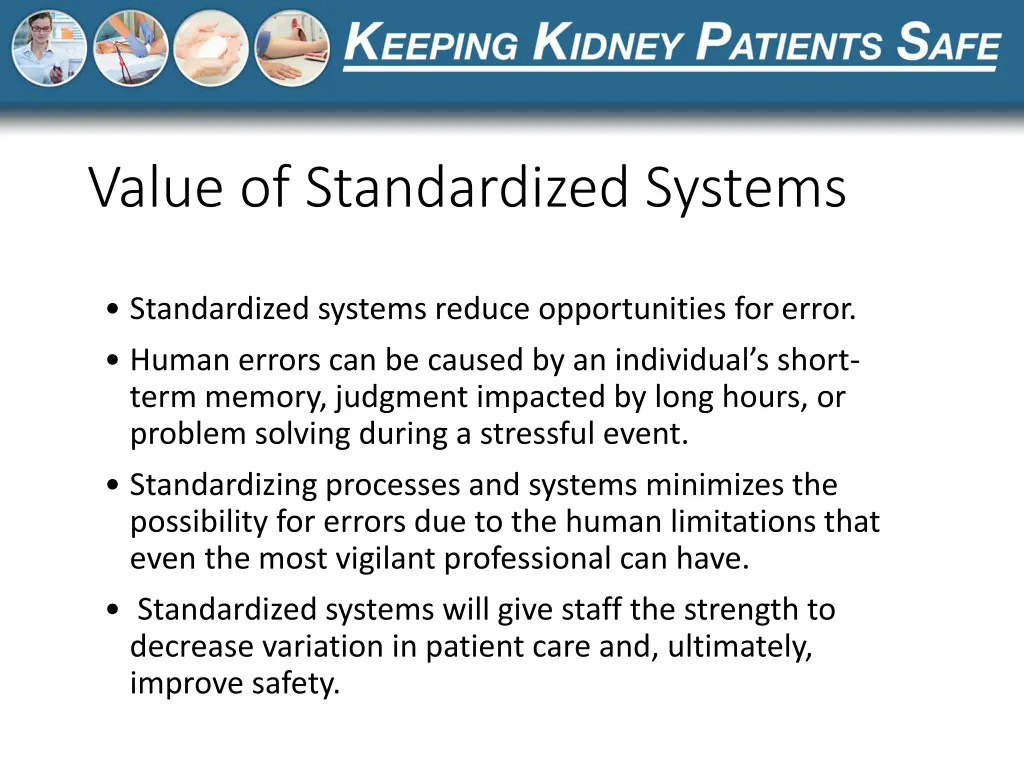 value of standardized systems