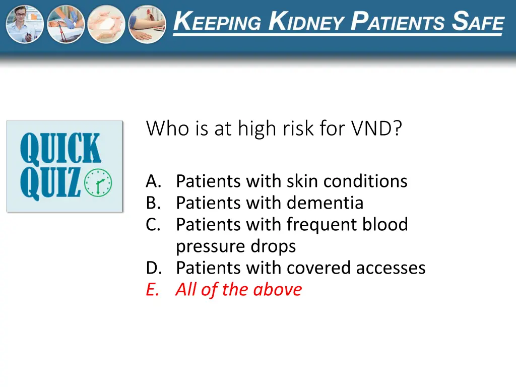 who is at high risk for vnd 1