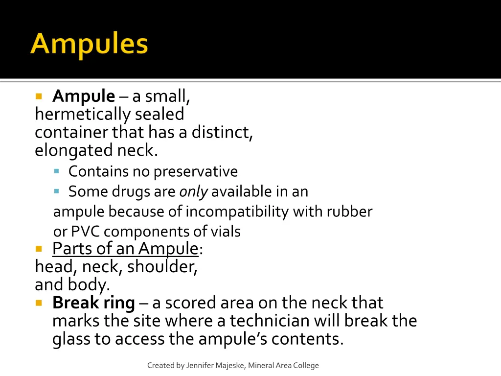 ampule a small hermetically sealed container that