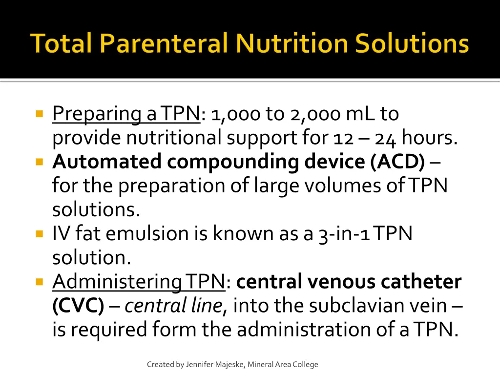 preparing a tpn 1 000 to 2 000 ml to provide