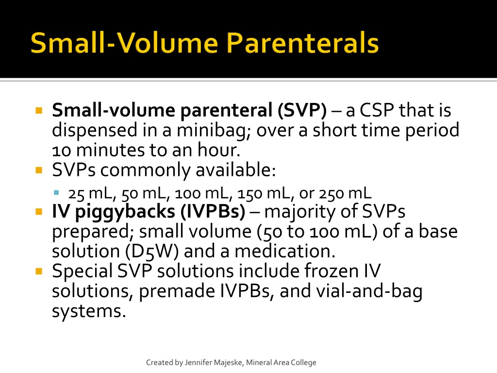 small volume parenteral svp a csp that