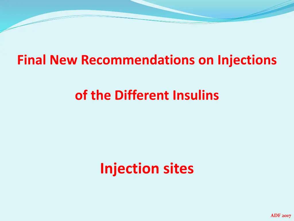 final new recommendations on injections