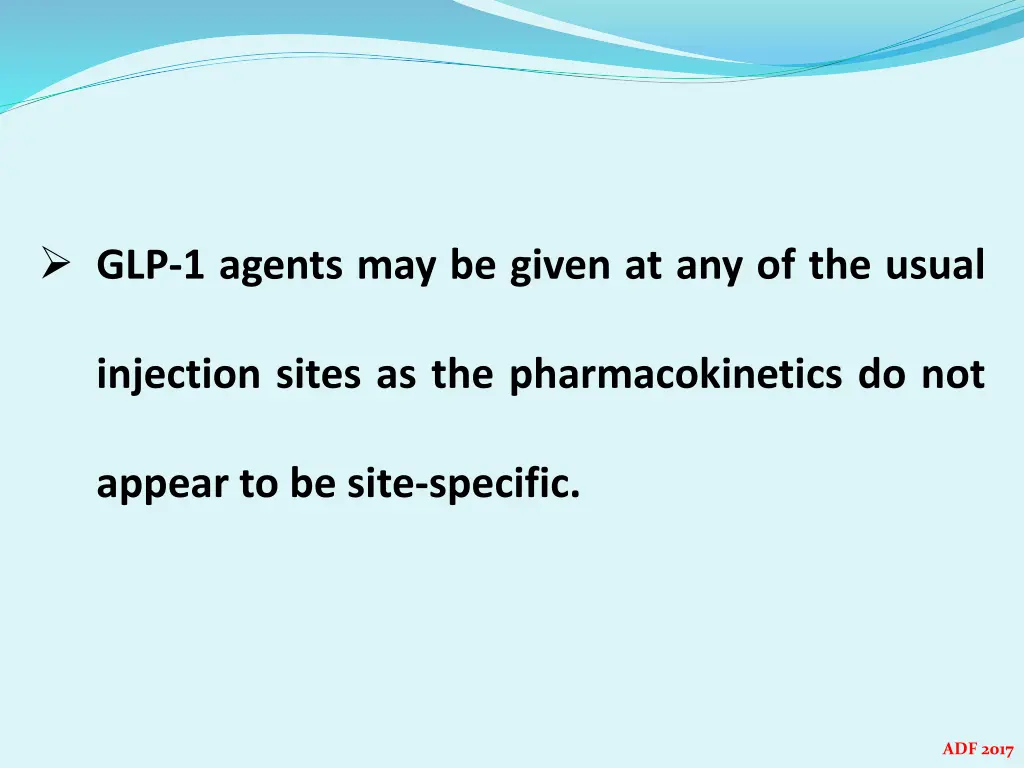 glp 1 agents may be given at any of the usual