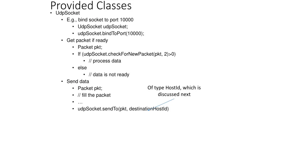 provided classes udpsocket e g bind socket