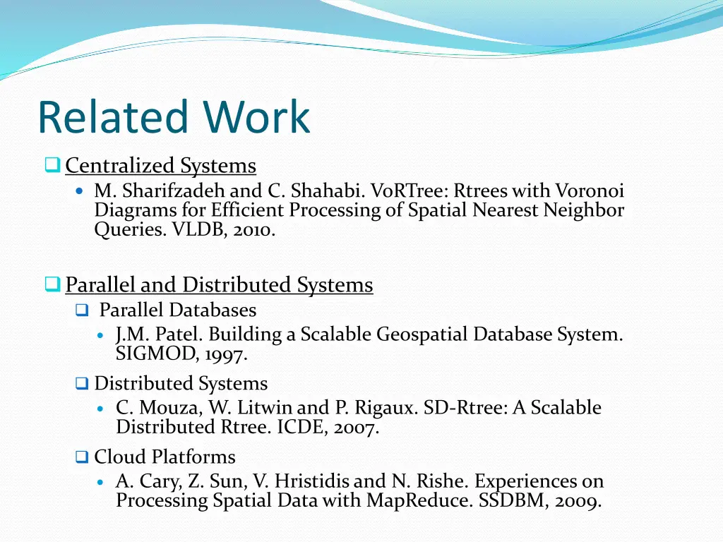 related work centralized systems m sharifzadeh