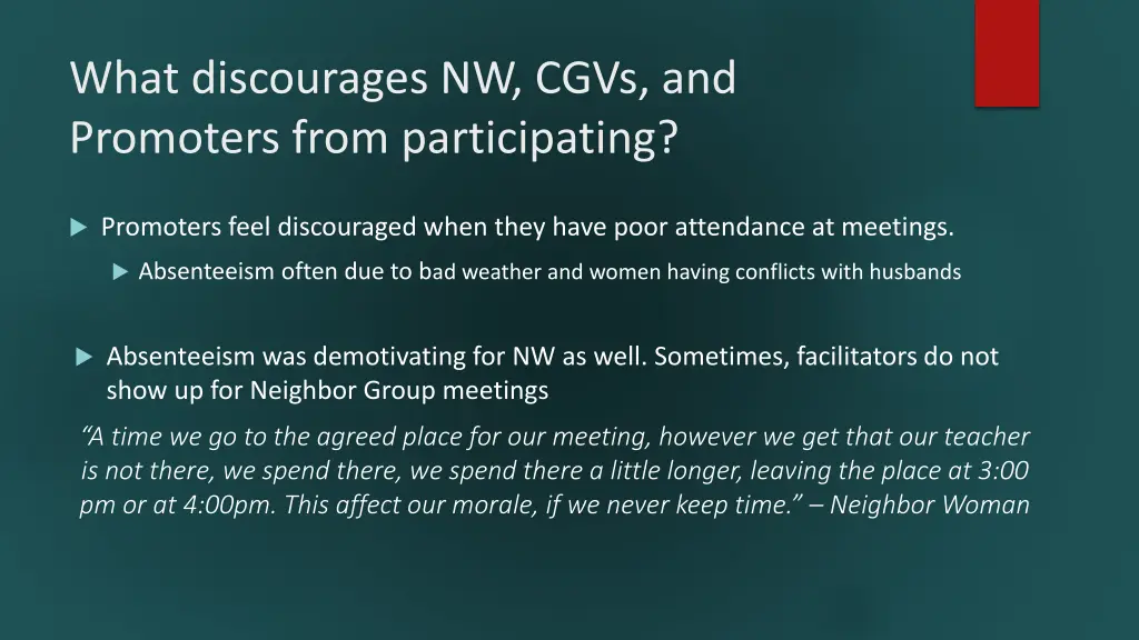 what discourages nw cgvs and promoters from