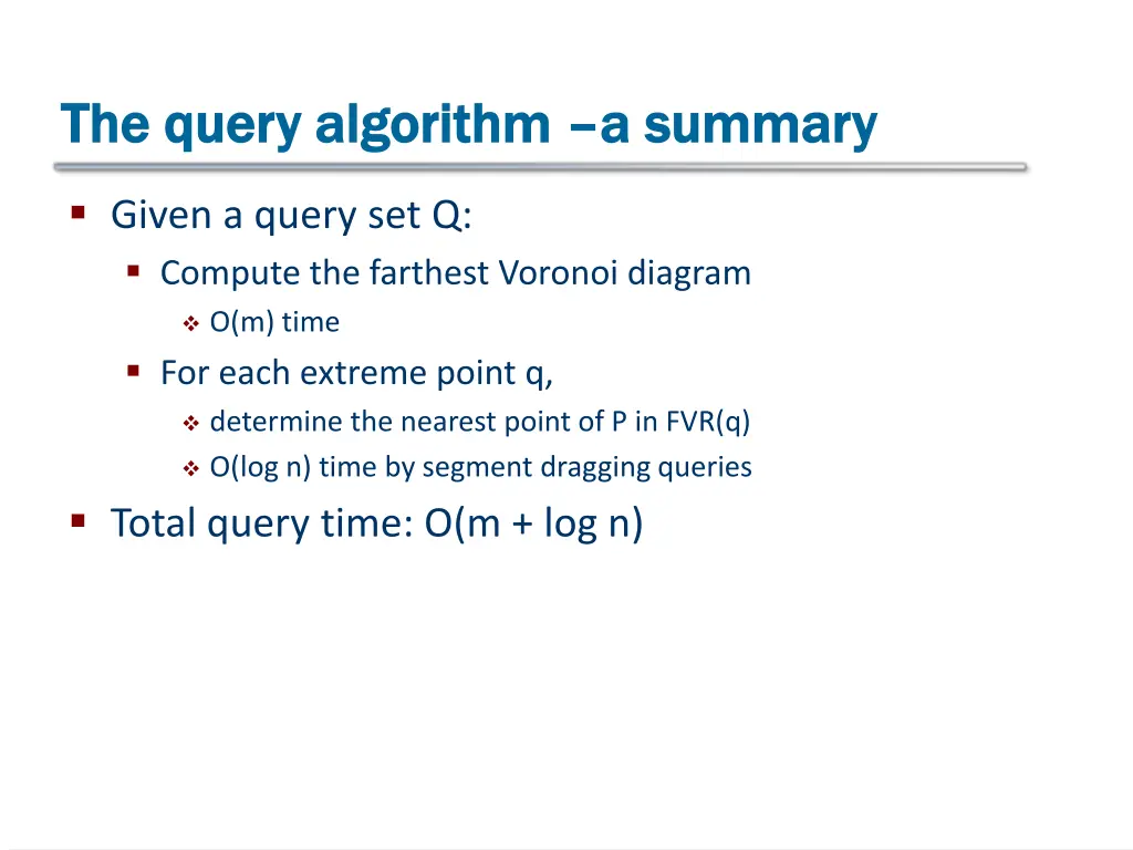 the query algorithm the query algorithm a summary